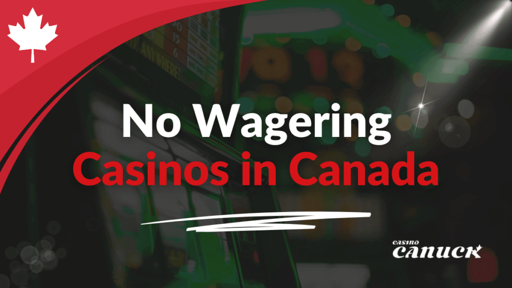 No-Wagering-Casinos-in-Canada