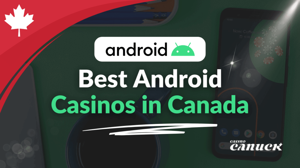 Best-Android-Casinos-in-Canada