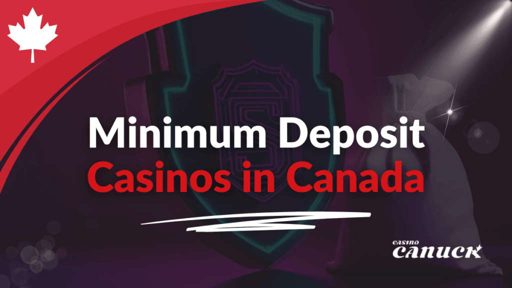 Minimum-Deposit-Casinos-in-Canada