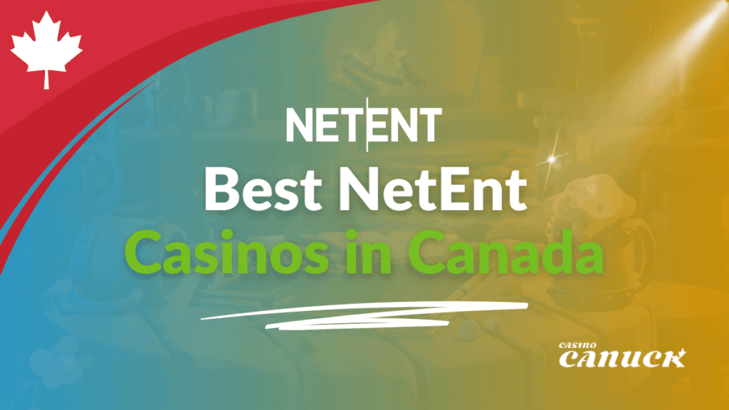 Best Netent Casinos in Canada