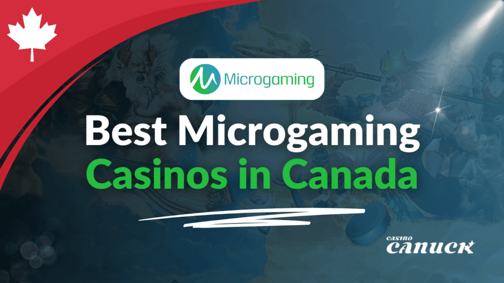Best Microgaming Casinos in Canada