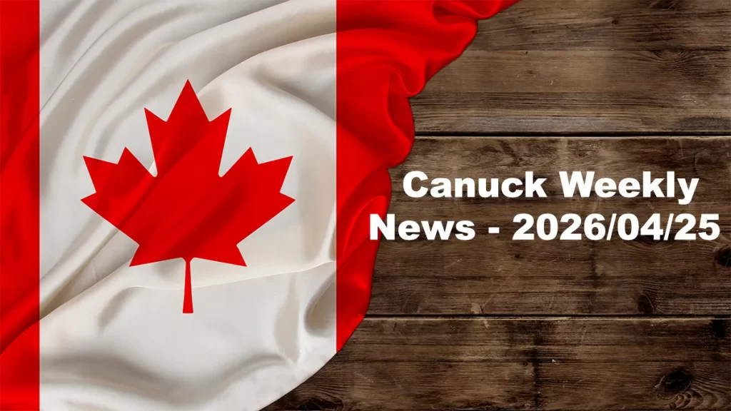 Canuck Weekly News - 2026/04/25
